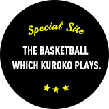 THE BASKETBALL WHICH KUROKO PLAYS.